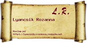Lyancsik Rozanna névjegykártya